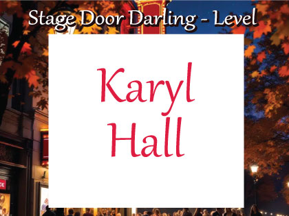 Karyl Hall - 2026 Autumn on Broadway Starry Starry Night of Wonder Sponsor